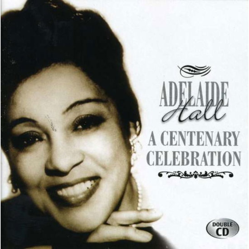 Adelaide Hall  Centenary Celebration (CD) [Box set] (2002)