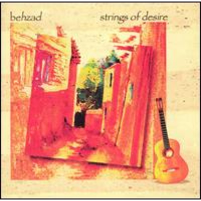 Behzad  Strings of Desire (CD) (2000)
