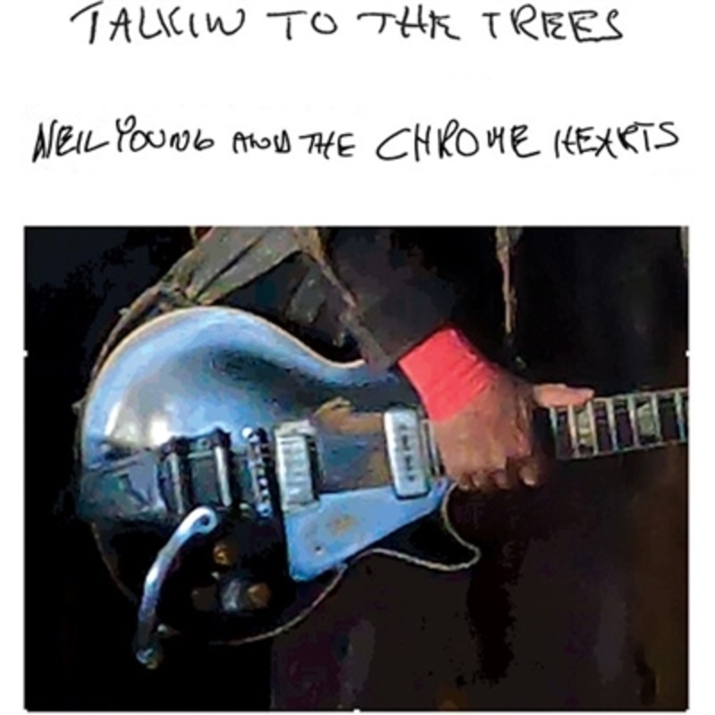 Neil Young and The Chrome Hearts – Talkin To The Trees – VINYL LP
