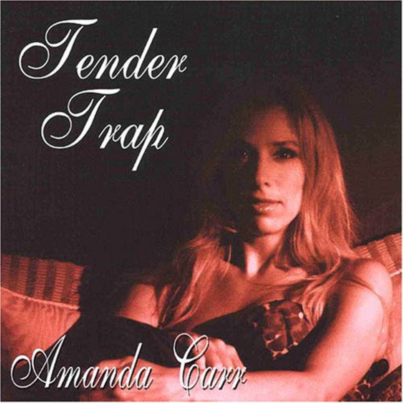 Amanda Carr  Tender Trap (CD) (2007)