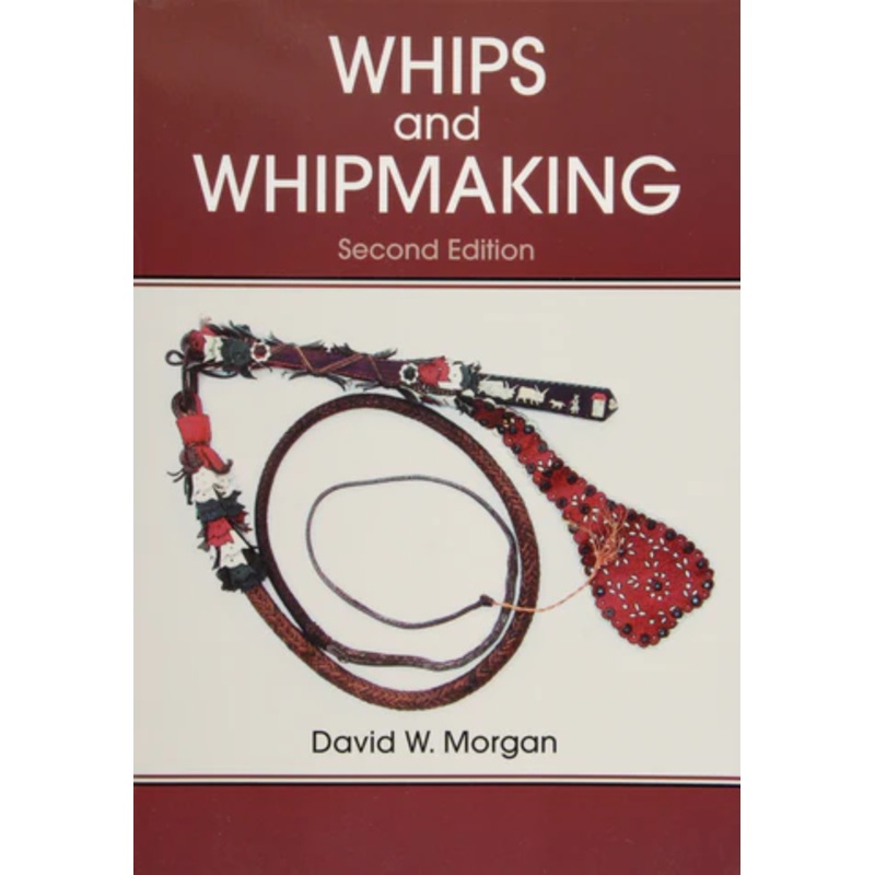WHIPS AND WHIPMAKING