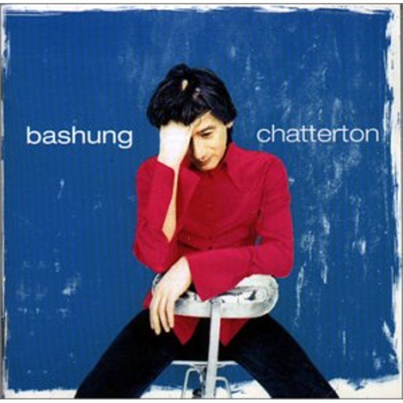 Alain Bashung  Chatterton (CD) (2013)