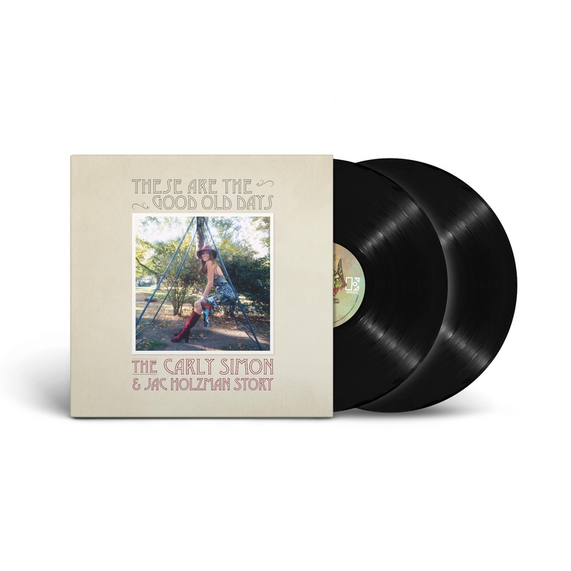 These Are The Good Old Days: The Carly Simon and Jac Holzman Story (2LP)