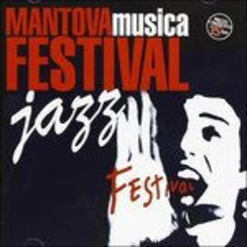 Aa.vv.  Mantova Music Festival Jazz (CD) (2005)