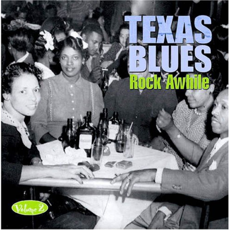 Aa.vv.  Texas Blues Volume 2 – Rock Awhile (CD) (2011)