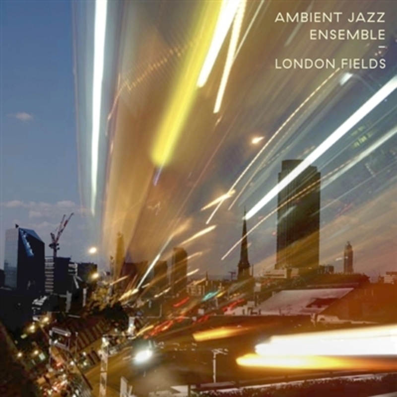 Ambient Jazz Ensemble – London Fields – VINYL LP