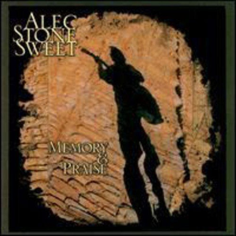 Alec Stone Sweet  Memory & Praise (CD) (2005)
