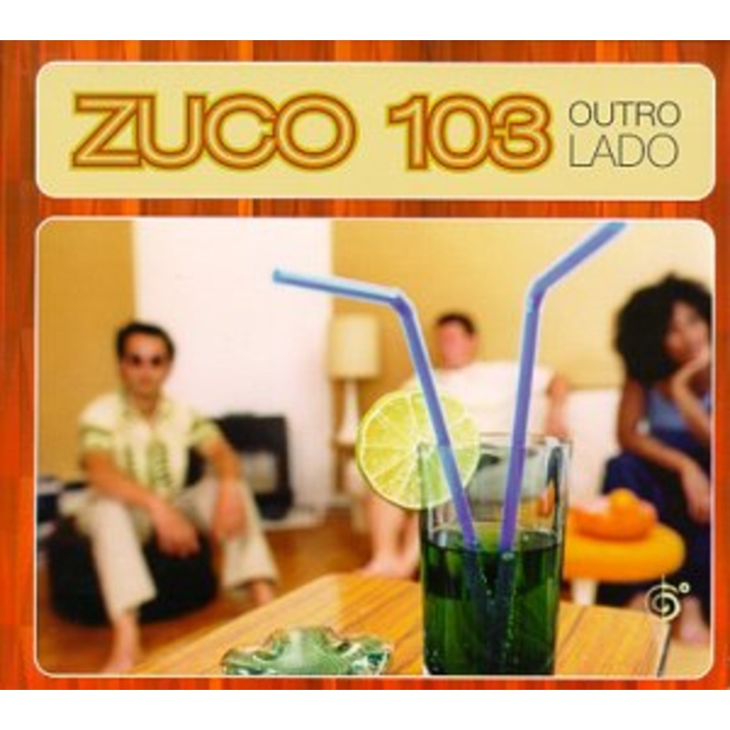 Zuco 103  Outro Lado (CD) (2011)
