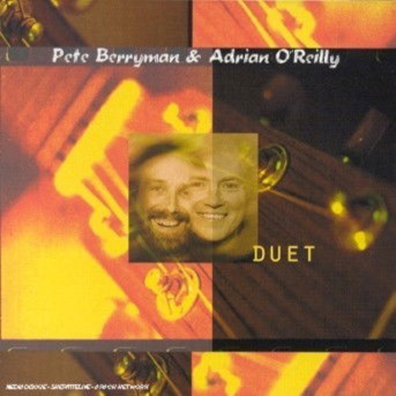 Adrian O’Reilly Pete Berryman  Duet (CD) (2023)