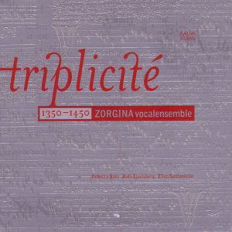 Zorgina Vocalensemble  Triplicite 1350-1450 (CD) [Digipack] (2000)