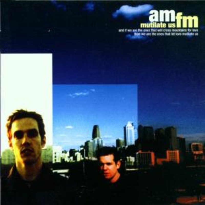 Am/Fm  Mutilate Us (CD) (2001)