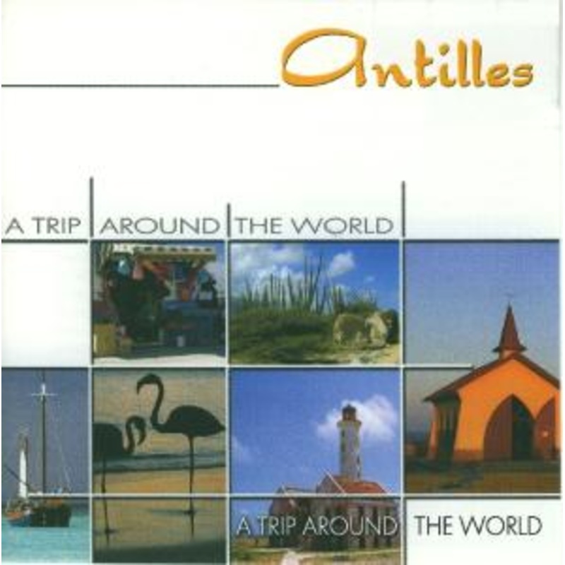 A Trip Around the World  Antilles (CD) (2005)