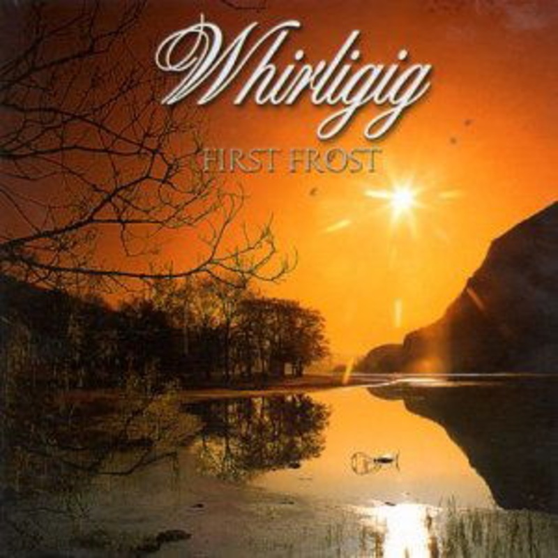 Whirligig  First Frost (CD) (2001)