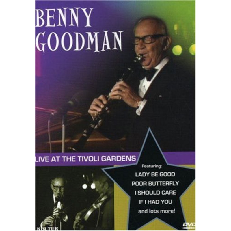 Benny Goodman  Benny Goodman at the Tivoli (DVD) (2005)