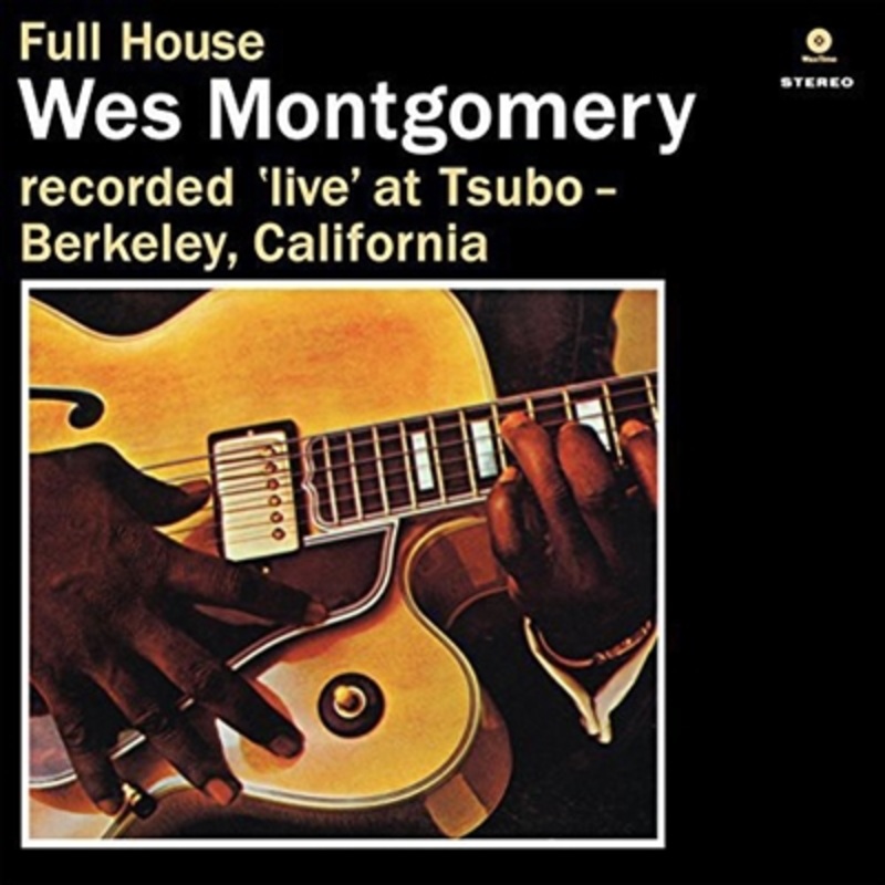 Wes Montgomery – Full House (180 Gram) – VINYL LP