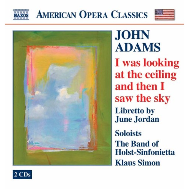 Adams / Jordan / Simon / Band of Holst-sinfonietta  I Was Looking at the Celing & Saw the Sky (CD) (2005)