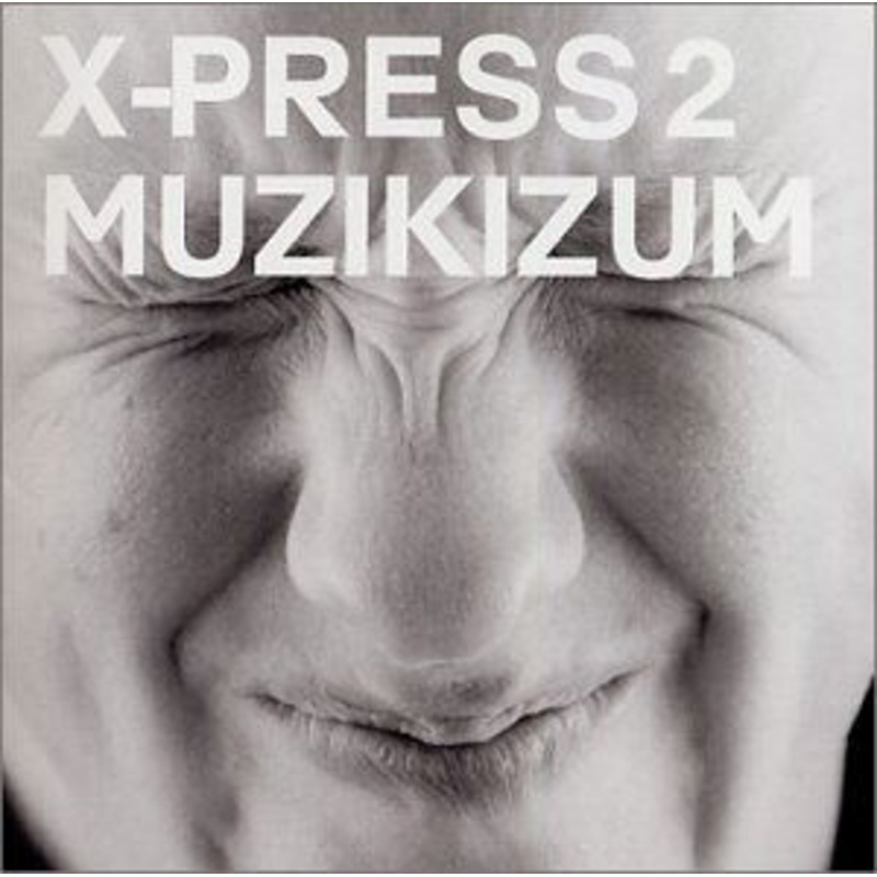 X-press 2  Muzikizum (CD) (2002)