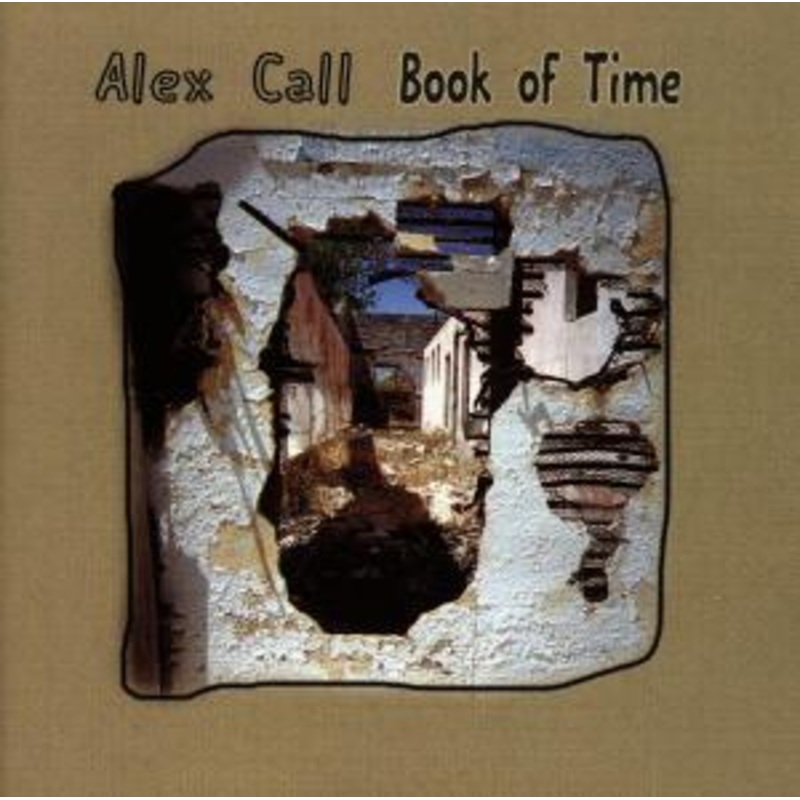 Alex Call  Book Of Time (CD) (2000)