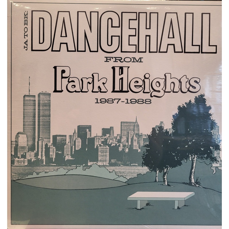 VARIOUS ARTISTS – JA TO BK: DANCEHALL TO PARK HEIGHTS 1987-1988 LP