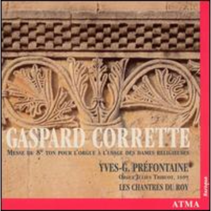 Yves G. Prfontaine  Gaspard Corrette : Messe Du 8e (CD) (2004)