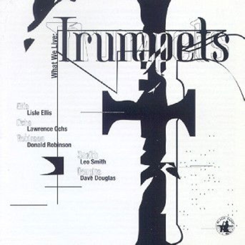 What We Live  Trumpets (CD) (2015)