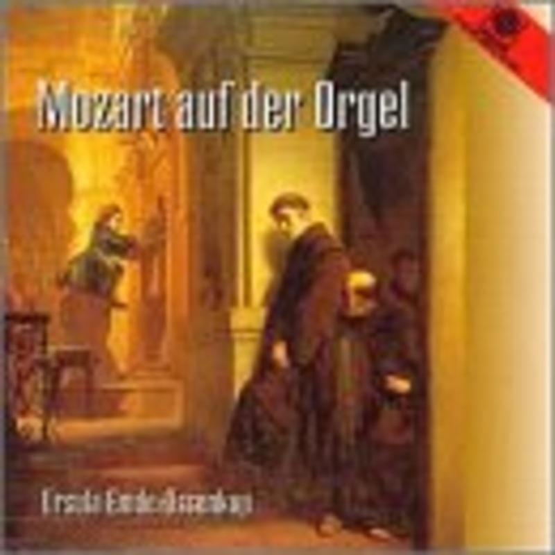 Wolfgang Amadeus Mozart  Mozart Auf Der Orgel (CD) (2013)