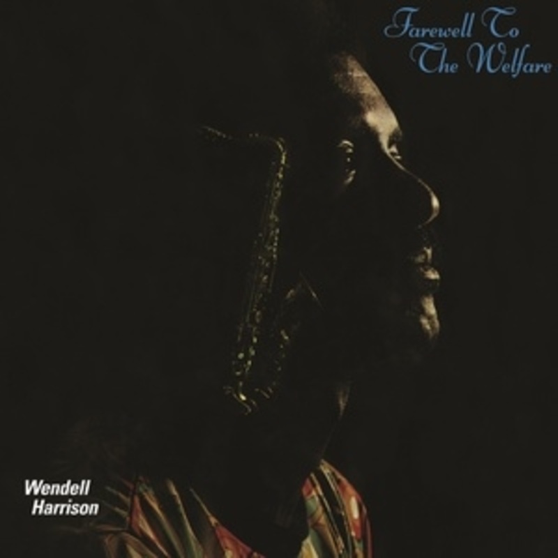 Wendell Harrison – Farewell To The Welfare – VINYL LP