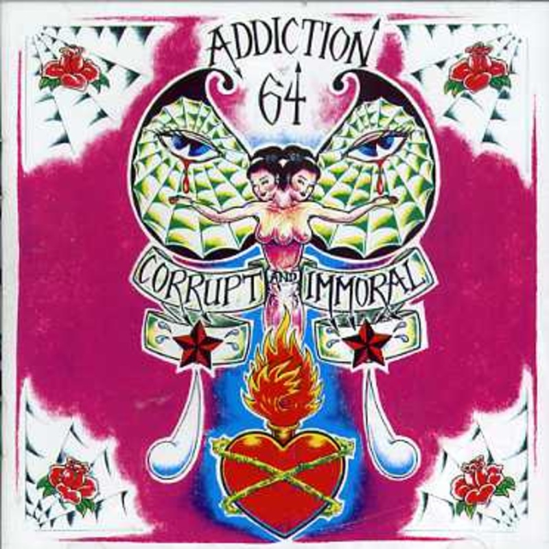 Addiction 64  Corrupt and Immoral (CD) (2001)