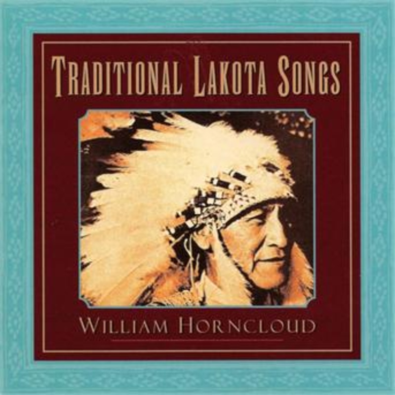 William Horncloud  Traditional Lakota Songs (CD) (1998)