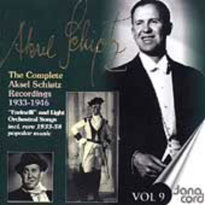 Aksel Schiotz  The Complete Recordings – Vol. 9 (CD) (2018)