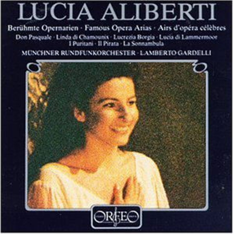 Aliberti,lucia / Gardelli / Munich Radio Orchestra  Famous Opera Arias (CD) (1993)