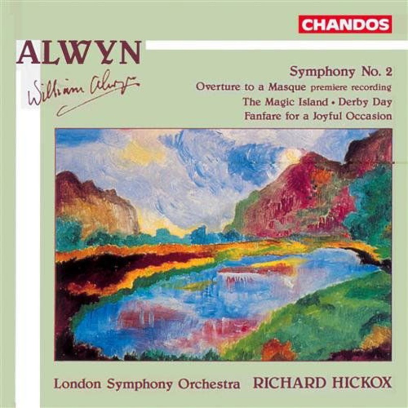 Alwyn / Hickox / Lso  Symphony 2 / Overture to a Masque (CD) (1993)
