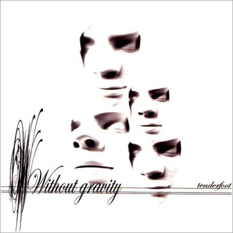 Without Gravity  Tenderfoot (CD) (2005)