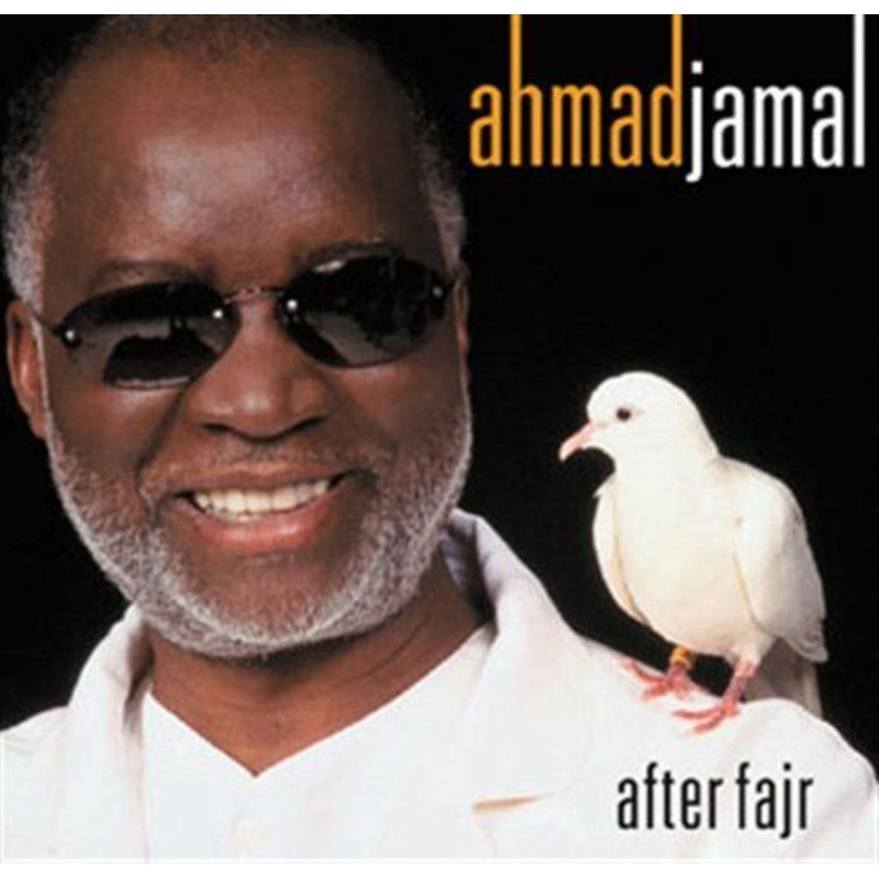 Ahmad Jamal  After Fajr (CD) (2005)