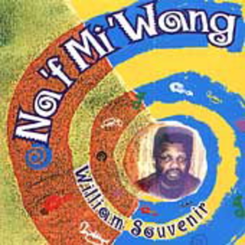 William Souvenir  Na ‘f Mi ‘wang (CD) (2018)