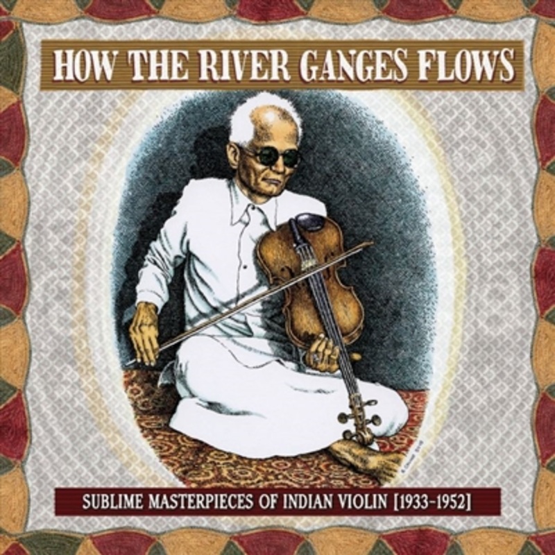 Various Artists – How The River Ganges Flows (Black Vinyl Edition) – VINYL LP
