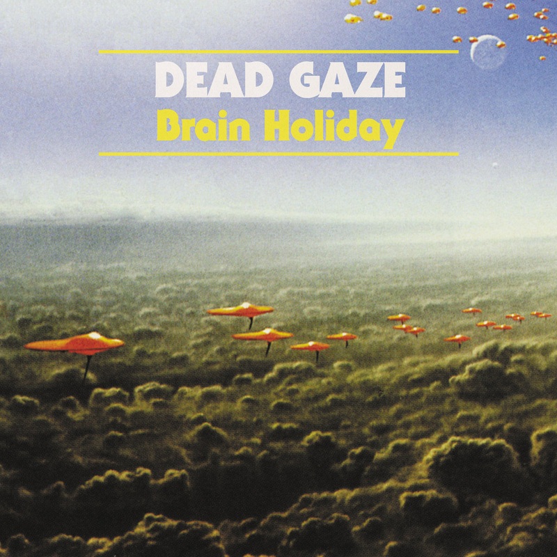 [USED] DEAD GAZE – BRAIN HOLIDAY LP