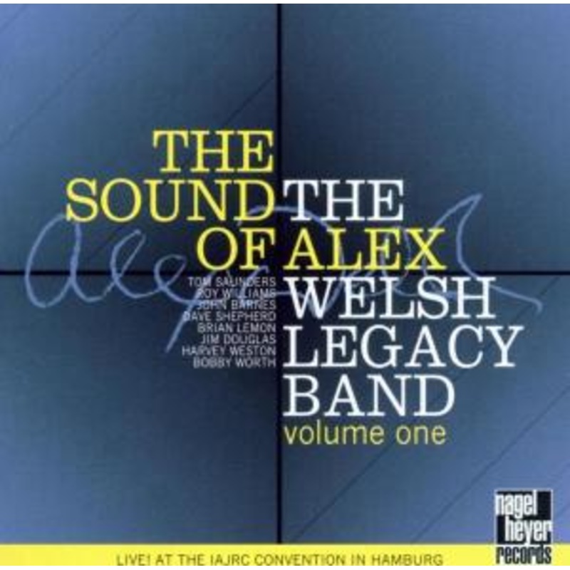 Alex Welsh Legacy Band The  The Sound Of… Vol.1 (CD) (2002)
