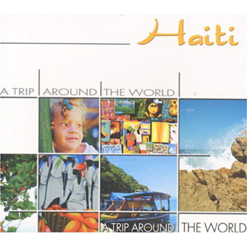 A Trip Around the World  Haiti (CD) (2008)