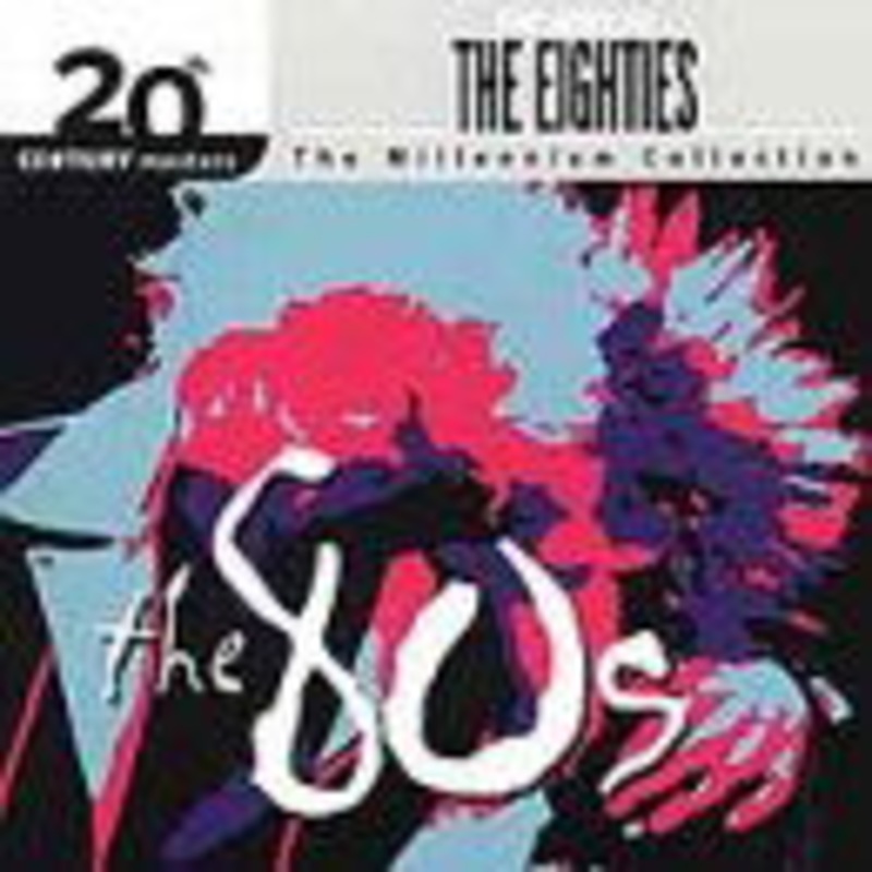 20th Century Masters -Best Of The 80’s (CD) (2000)