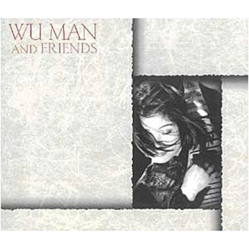 Wu Man  Wu Man And Friends (CD) (2005)