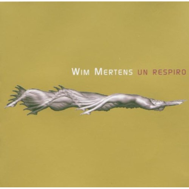 Wim Mertens  Un Respiro (CD) (2005)