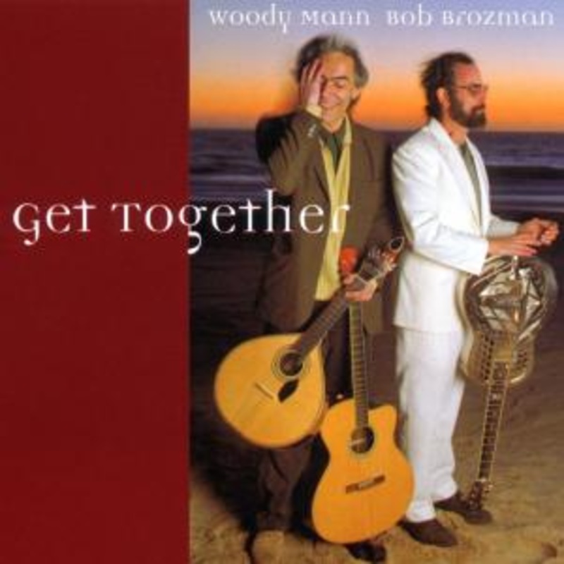 Woody Mann / Bob Brozman  Get Together (CD) (2009)