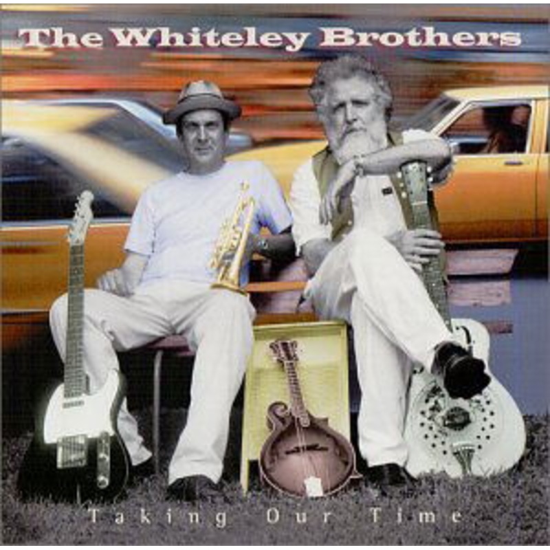 Whiteley Brothers  Taking Our Time (CD) (2009)