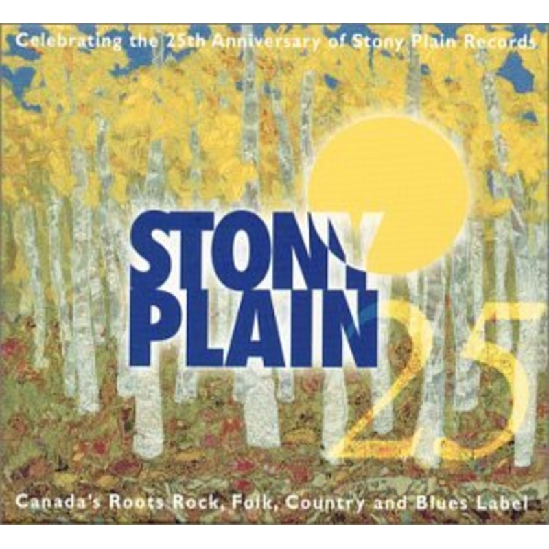 25 Years of Stony Plain  25 Years Of Stony Plain (CD) (2001)