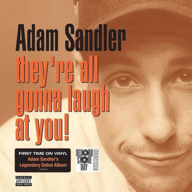 Adam Sandler – They’re All Gonna Laugh At You (Explicit) (2LP) – Vinyl LP