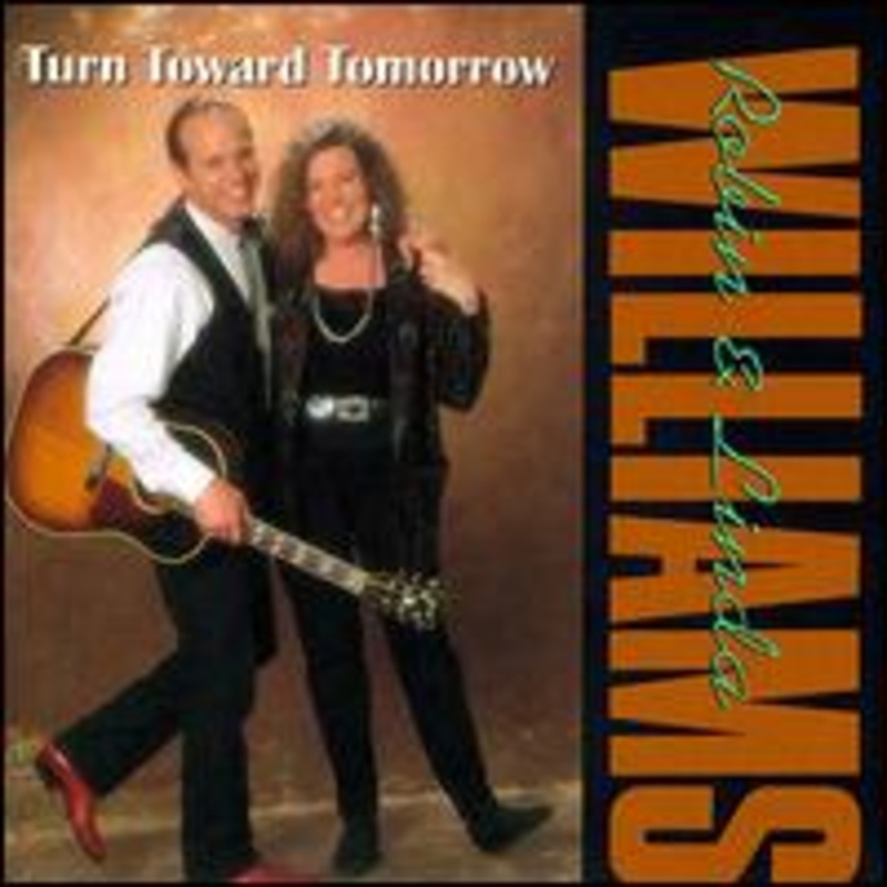 Williams Robin  Linda  Turn Toward Tomorrow (CD) (2000)