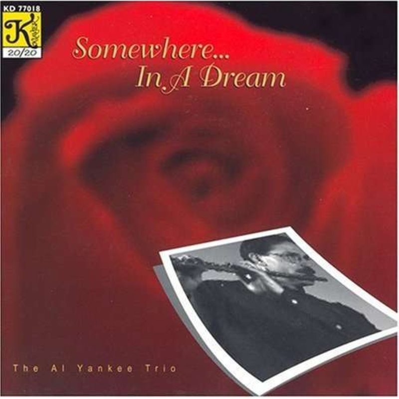 Al Yankee  Somewhere in a Dream (CD) (1996)