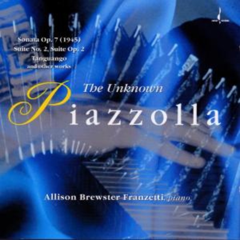 Allison Brewster Franzetti  Unknown Piazolla the (CD) (2005)