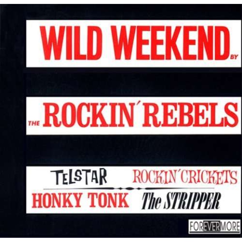 Wild Weekend  Rockin Rebels (CD) (1999)